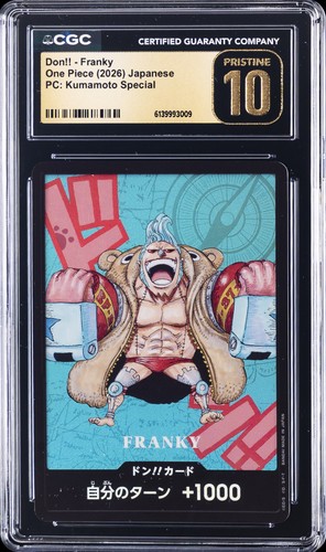 2026 ONE PIECE: JAPANESE PC: KUMAMOTO SPECIAL DON!! - FRANKY CGC 10 PRISTINE