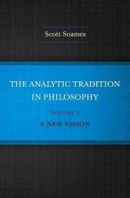 The Analytic Tradition in Philosophy, Volume 2 - 9780691160030
