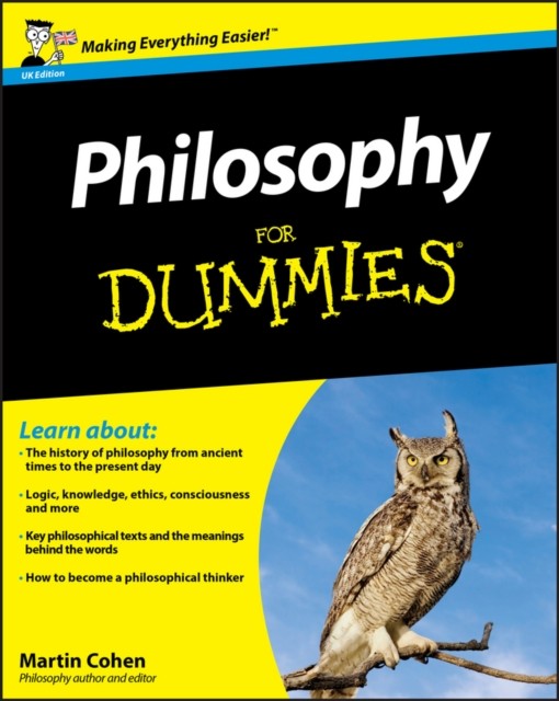 Philosophy For Dummies UK Edition by Martin Cohen (Paperback Book)