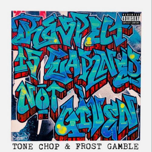 Tone Chop Respect Is Earned Not Given (CD) Album