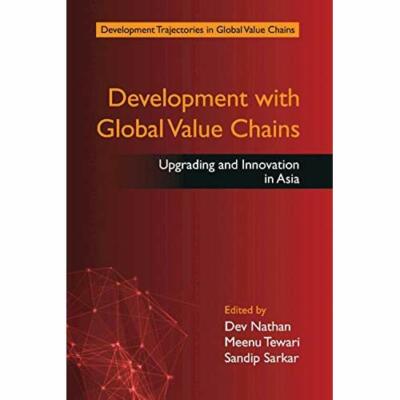 Development with Global Value Chains Upgrading Innovation Asia 9781108733847 VG