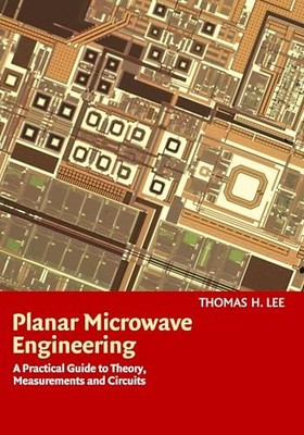Planar Microwave Engineering: A Prac..., Lee, Thomas H.