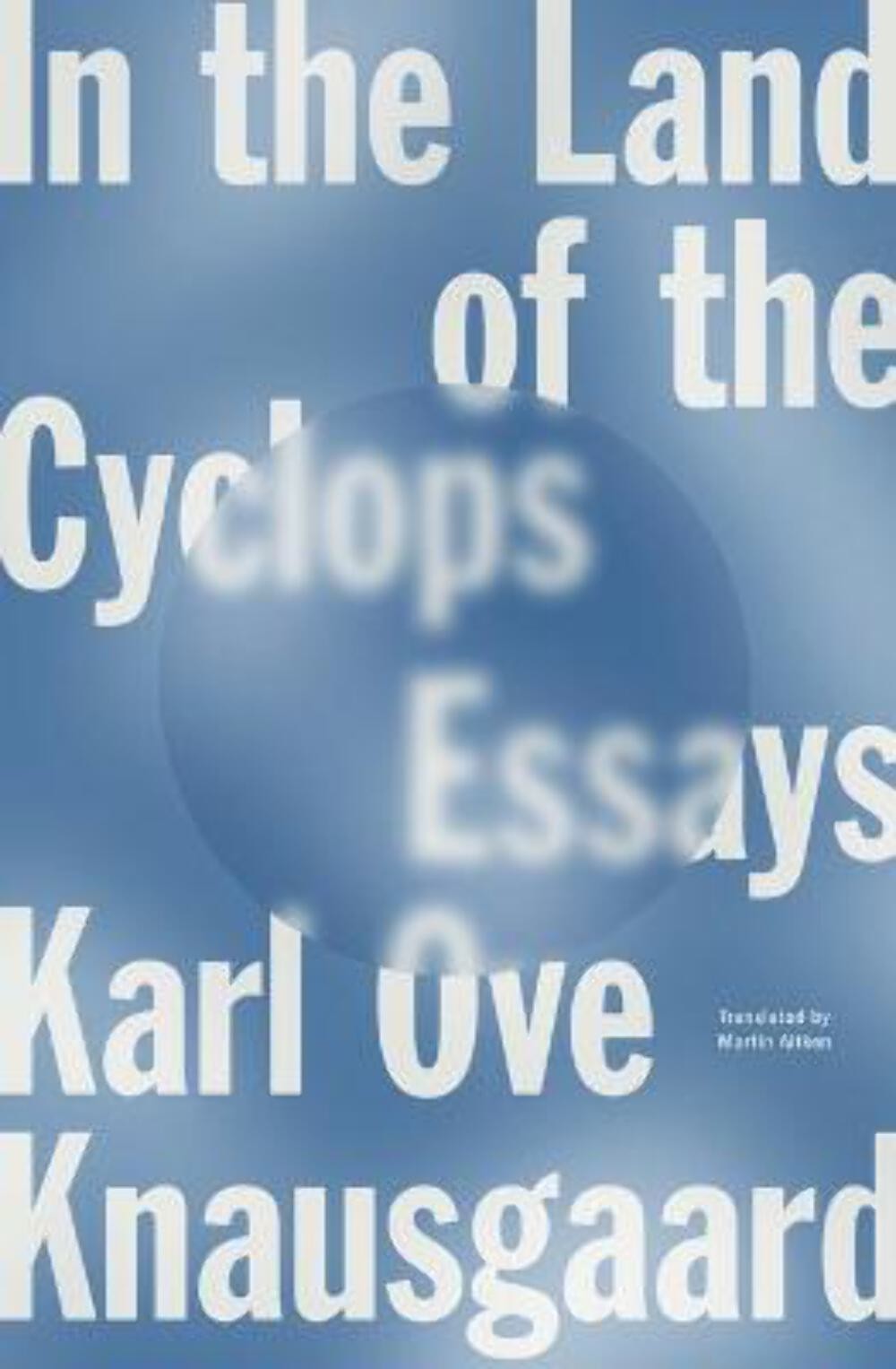 Karl Ove Knausgaard: In the Land of the Cyclops [2023]