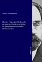 ÜBer Die Folgen Des Missbrauchs Der Geistigen GeträNke Und üBer Die...