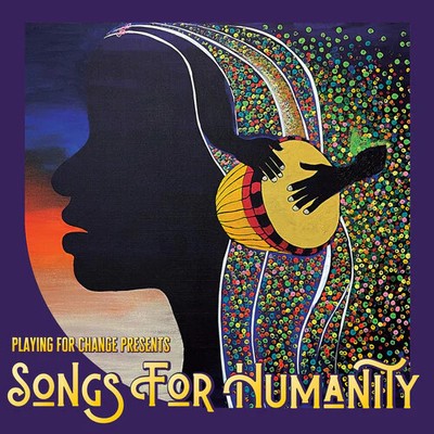 Playing For Change - Songs For Humanity - Music CD