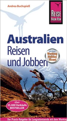 Reise Know-How Reiseführer Australien - Reisen und Jobben mit dem Working Holida