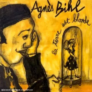 La Terre Est Blonde, Agnès Bihl