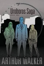 Uroboros Saga Book 1 by Arthur H. Walker (English) Paperback Book
