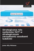 Juma Ally Mshana | Strategiczna Rola SystemóW Is/It W Strategicznym...
