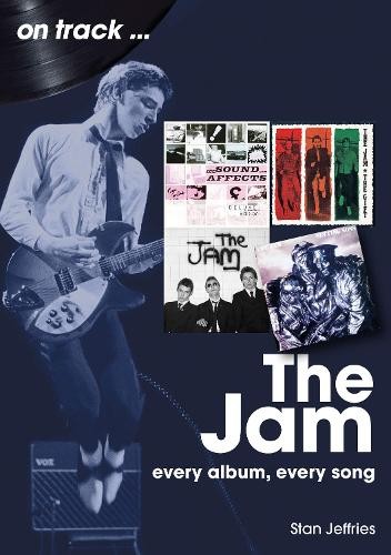 The Jam: Every Album, Every Song by Stan Jeffries 9781789522990 NEW - Image 5