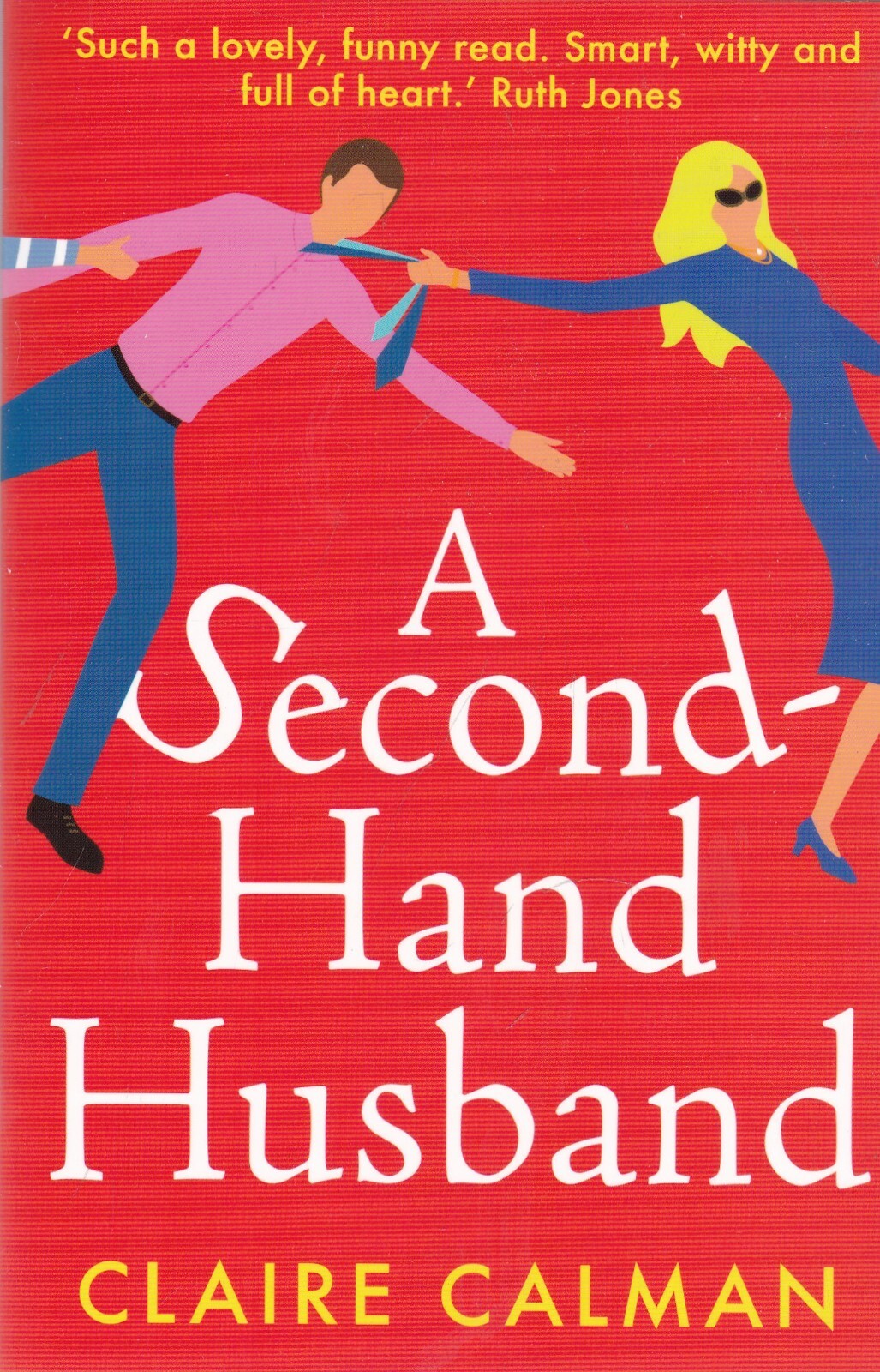 Claire Calman A Second-Hand Husband Book New laugh-out-loud new novel