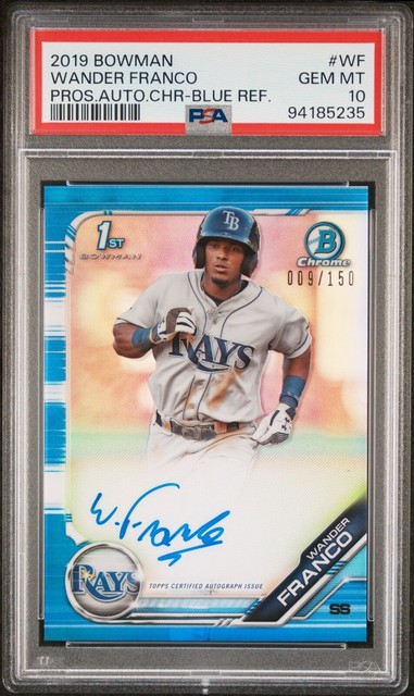 2019 BOWMAN CHROME BLUE REFRACTOR WANDER FRANCO ROOKIE AUTO /150 PSA 10 - POP 15