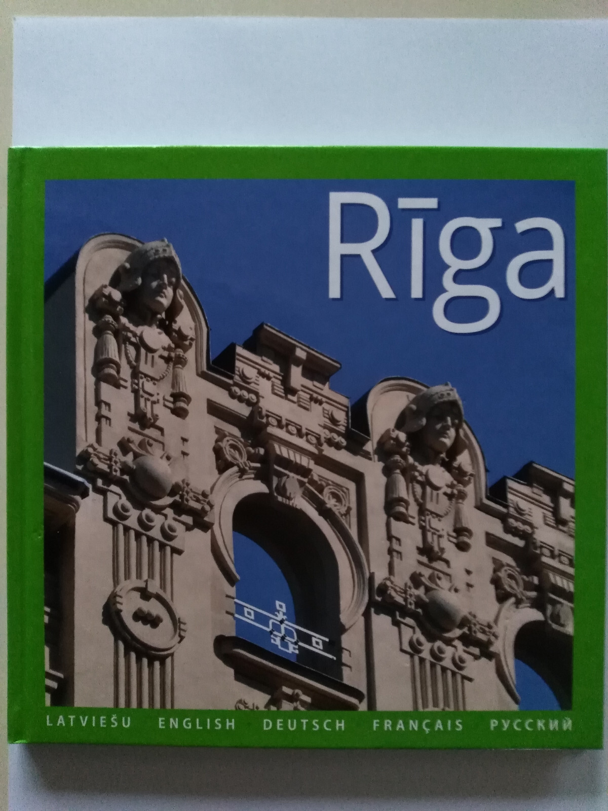 Riga. Photo album book. English, Deutsch, Francais, Latvian, Russian language.