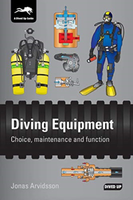 Diving Equipment: Choice, maintenance and function - Paperback NEW Jonas Arvidss