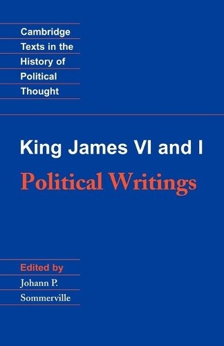 Thumbnail - King James Vi And I King James Vi And I: Political Writings