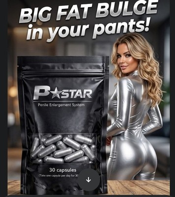 P-STAR 30caps  Plus Size Male Enhancement ENLARGER Longer Bigger Wider Deeper