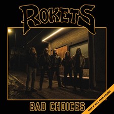 Rokets Bad Choices (Vinyl) 12" Album