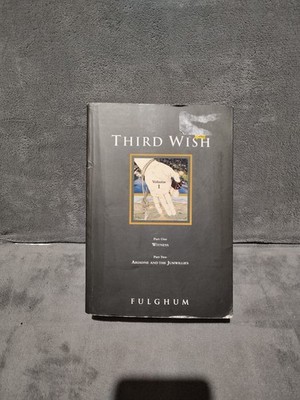 Third Wish Part One & Two By Robert Fulghum