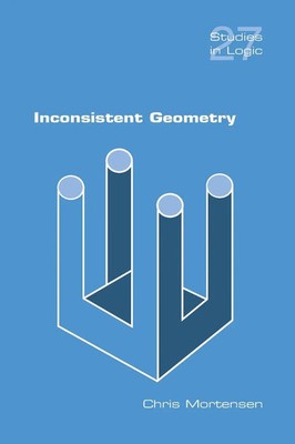 Inconsistent Geometry Chris Mortensen Taschenbuch Kartoniert / Broschiert 2010