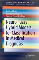 Neuro Fuzzy Hybrid Models For Classification In Medical Diagnosis Patricia Melin