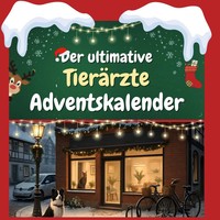 Der Ultimative TieräRzte-Adventskalender 24 Tage Spaß. Das Ideale Geschenk Buch