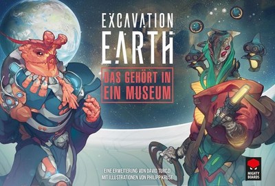 Mighty Boards - Excavation Earth - Das gehört in ein Museum