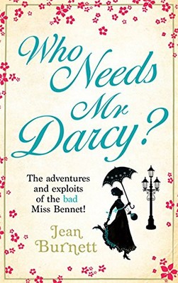 Jean Burnett Who Needs Mr Darcy? (Paperback) (UK IMPORT)