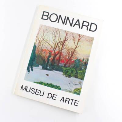 Pierre Bonnard 1867-1947 Museu de Arte Exhibition catalogue book by Museu de Art