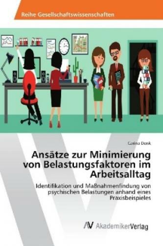 Thumbnail - Ansätze Zur Minimierung Von Belastungsfaktoren Arbeitsalltag