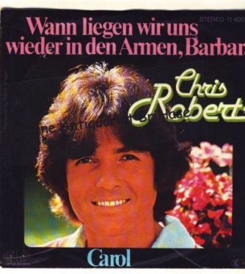 Chris Roberts Wann Liegen Wir Uns Wieder In Den Armen Barbara 7