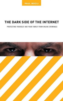 Paul Bocij | The Dark Side of the Internet | Buch | Englisch (2006) | Gebunden