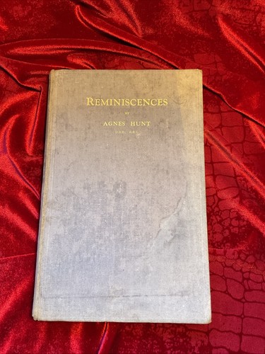 Reminiscences; by Agnes Gwendoline Hunt, 1935, 1st edition,,,, SIGNED - Picture 1 of 7