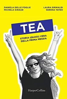 Tea. Storia (quasi) vera della prima messia von Aa.Vv. | Buch | Zustand sehr gut