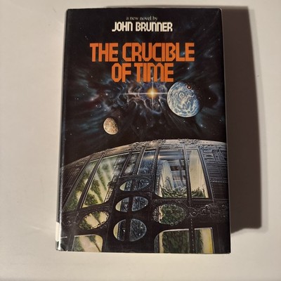 The Crucible of Time Hardcover DJ John Brunner Sci-fi Del Rey Ballentine Books