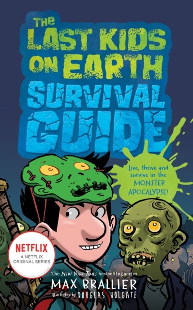The Last Kids on Earth Survival Guide by Max Brallier (Paperback Book)