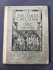 THE ARCADIAN CALENDAR for 1910 Invented by Vernon Hill John Lane Co Pub. Rare