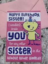 Happy Birthday Sister Funny & Cute Ha Ha Ha 5.5”x8” Hallmark Greeting Card