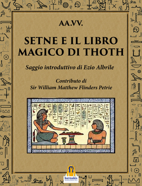 Setne e il libro magico di Thoth - 2023 - Harmakis