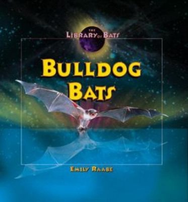 Bulldog Bats Library Binding Emily Raabe