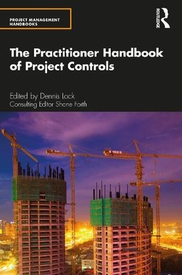 The Practitioner Handbook of Project Controls - 9780367253097