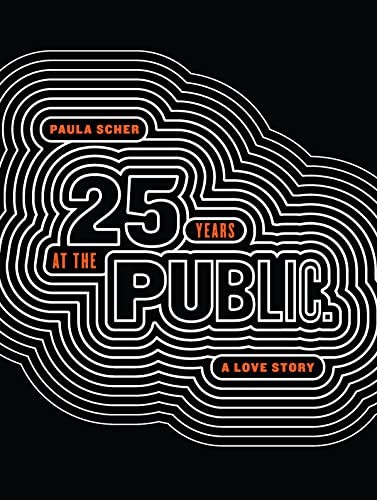 : Twenty-Five Years At The Public, A Love Story Paula Scher - Image 3