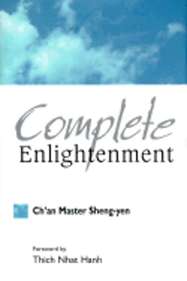 Complete Enlightenment: Translation and Commentary on the Sutra of Complete: New