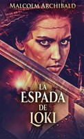 La Espada De Loki | Malcolm Archibald | Buch | Gebunden | Spanisch | 2021