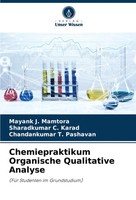 Chemiepraktikum Organische Qualitative Analyse (FüR Studenten Im Grundstudium)