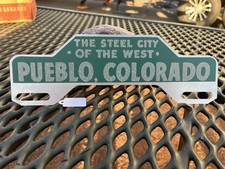 Vintage The Steel City Of The West Pueblo Colorado Auto License Plate Topper