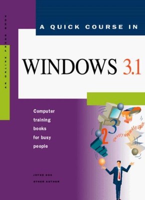 A Quick Course in Windows 3.1 (Quick course books) By Salley Obe