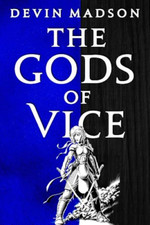 The Gods of Vice: The Vengeance Trilogy, Book Two (The  - Paperback / softback N