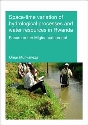 Space-time Variation of hydrological processes and water resources in Rwanda ...