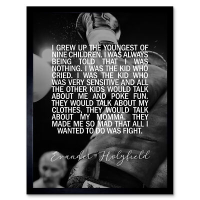 Sport Quote Boxing Evander Holyfield Mad Wanted To Fight Art Print Framed 12x16