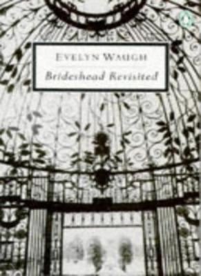BRIDESHEAD REVISITED: THE SACRED AND PROFANE MEMORIES OF CAPTAIN